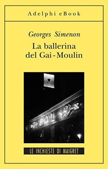La ballerina del Gai-Moulin: Le inchieste di Maigret (3 di 75)